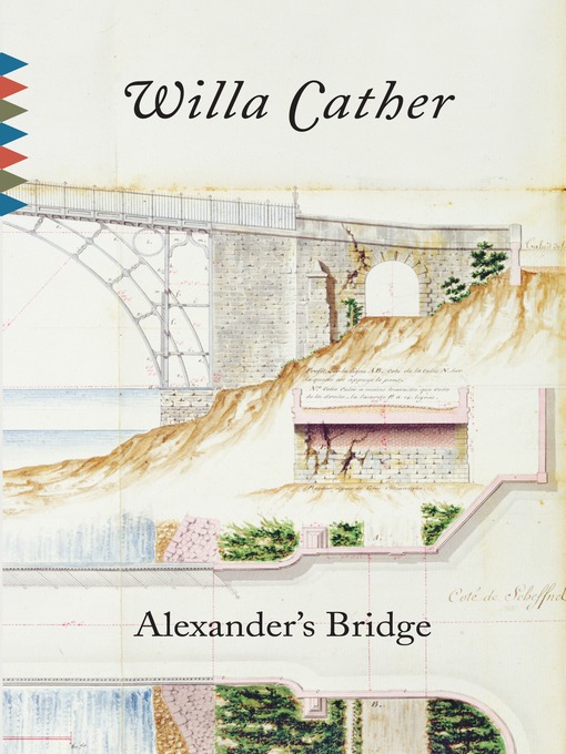Title details for Alexander's Bridge by Willa Cather - Available